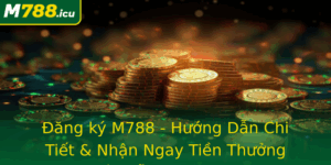 Ang Ky M788 Huong Dan Chi Tiet Nhan Ngay Tien Thuong Hap Dan Nam 2025