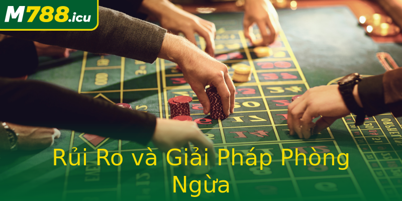 Rủi Ro và Giải Pháp Phòng Ngừa Rủi Ro và Giải Pháp Phòng Ngừa